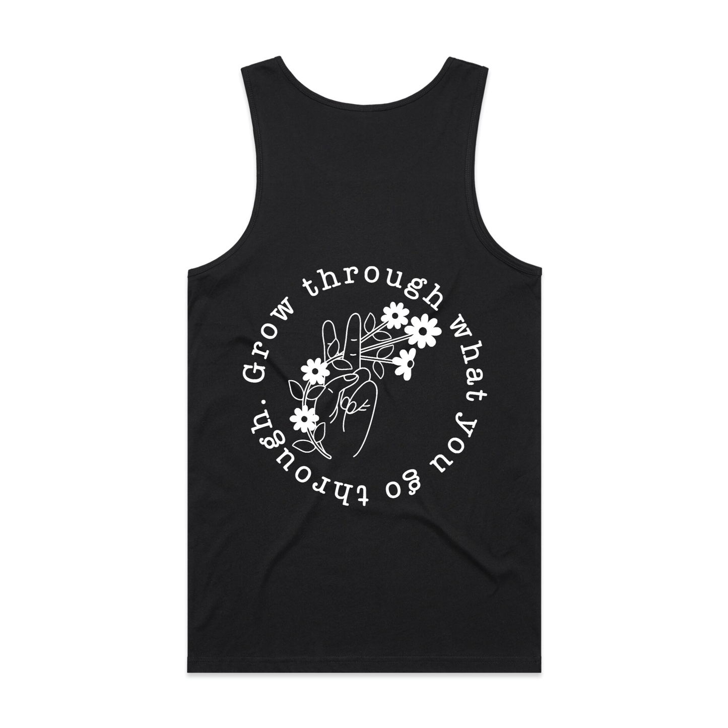 Grow through what you go through Tank Top