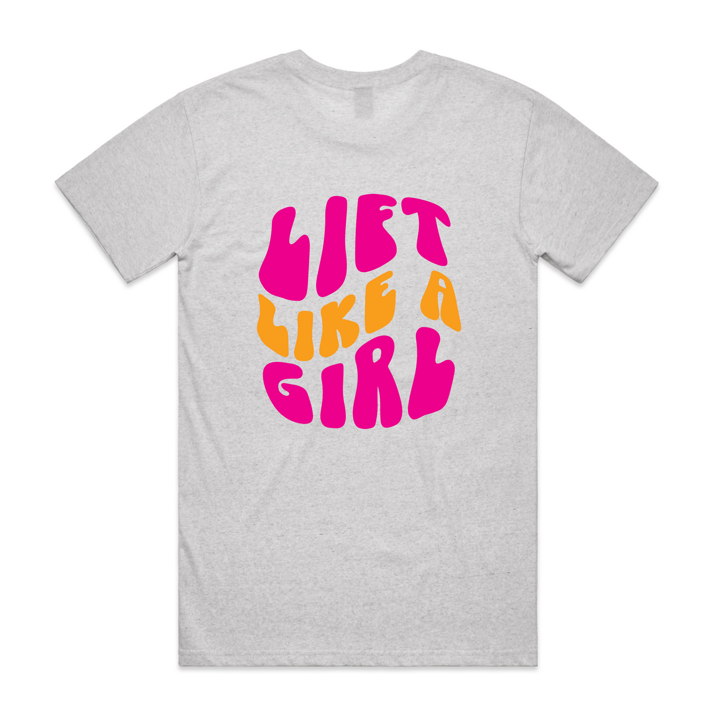 Lift like a Girl Tee